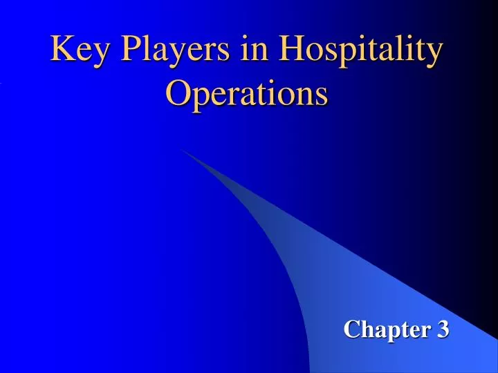 key players in hospitality operations n.