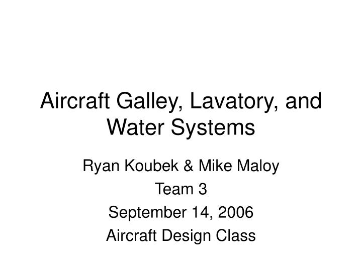 ryan koubek mike maloy team 3 september 14 2006 aircraft design class n.