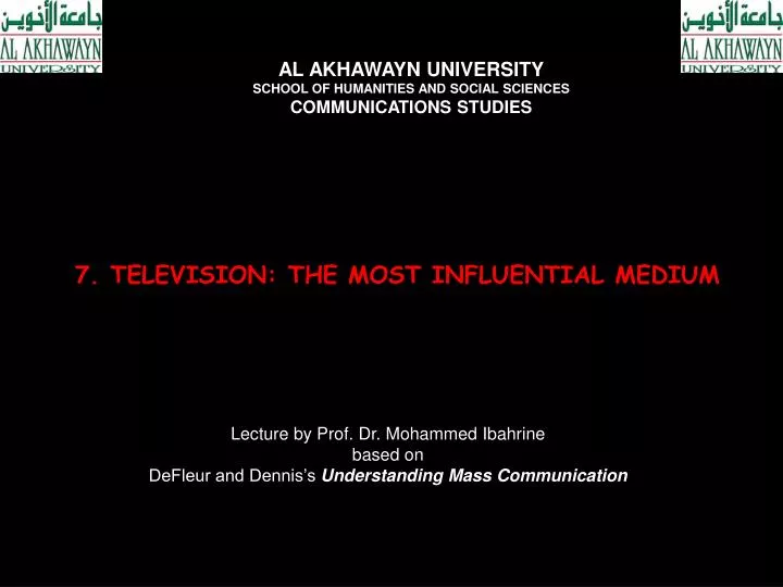 7 television the most influential medium n.