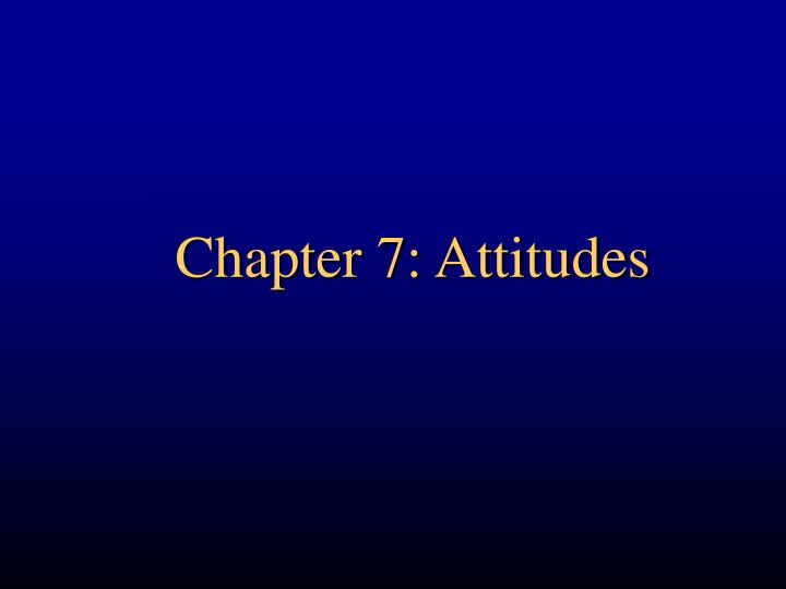 chapter 7 attitudes n.