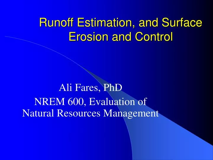 runoff estimation and surface erosion and control n.