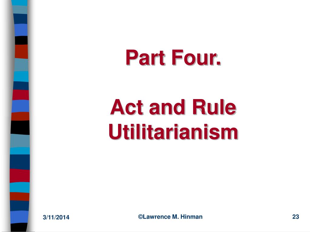 act vs rule utilitarianism more situational act vs rule utilitarianism more situational