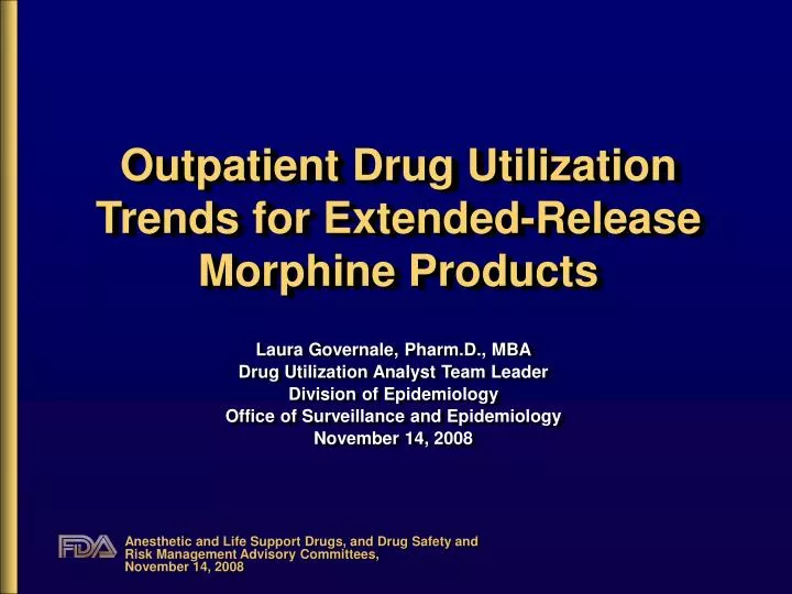 outpatient drug utilization trends for extended release morphine products n.