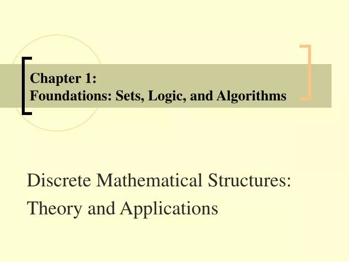 PPT - Chapter 1: Foundations: Sets, Logic, and Algorithms PowerPoint ...