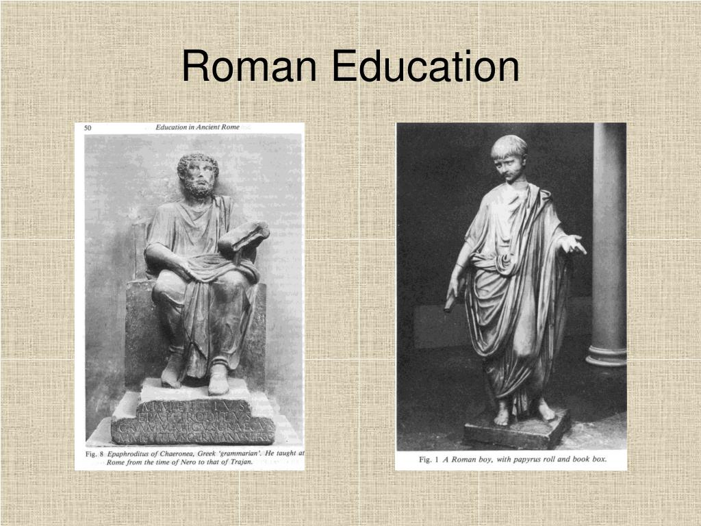 PPT - Roman EDucation L