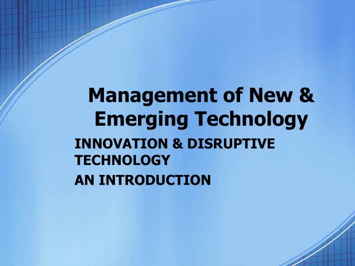 management of new emerging technology n.
