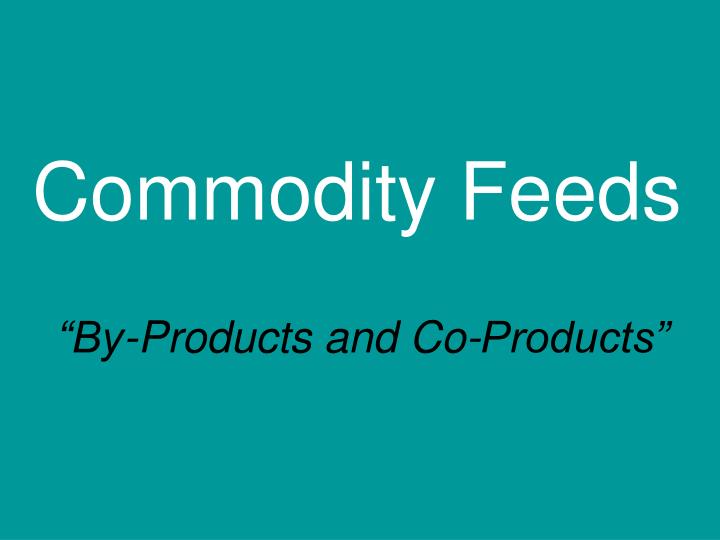 commodity feeds n.