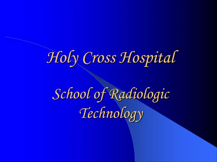 holy cross hospital school of radiologic technology n.