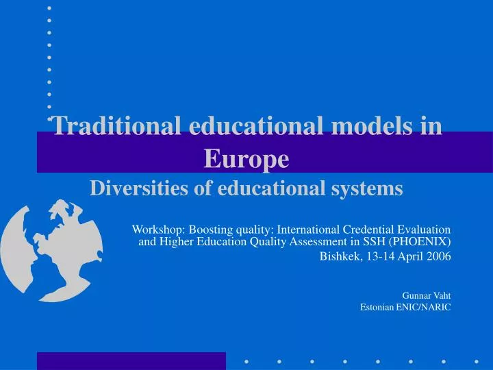traditional educational models in europe diversities of educational systems n.