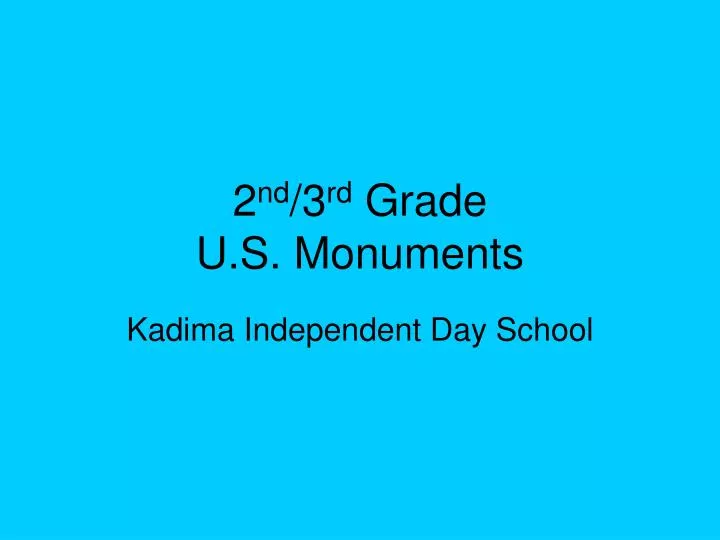 2 nd 3 rd grade u s monuments n.