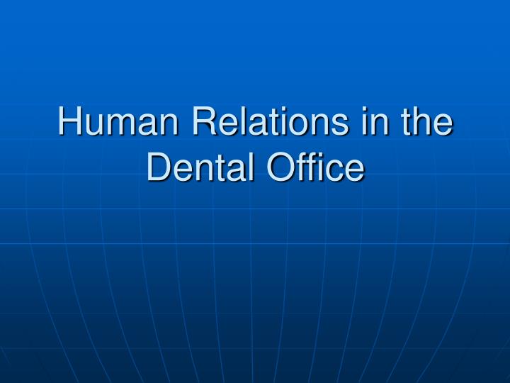human relations in the dental office n.