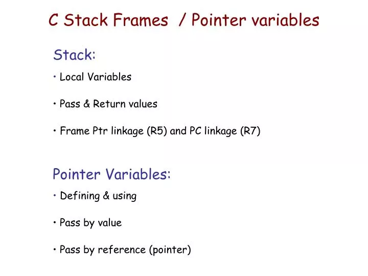 PPT C Stack Frames / Pointer variables PowerPoint Presentation, free