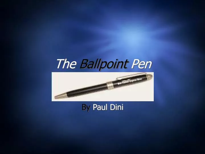 the ballpoint pen n.