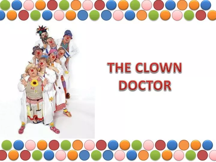 the clown doctor n.