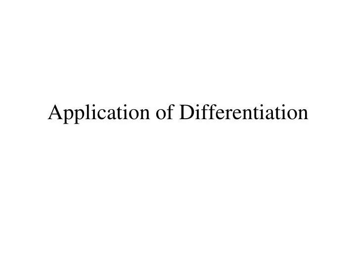 application of differentiation n.