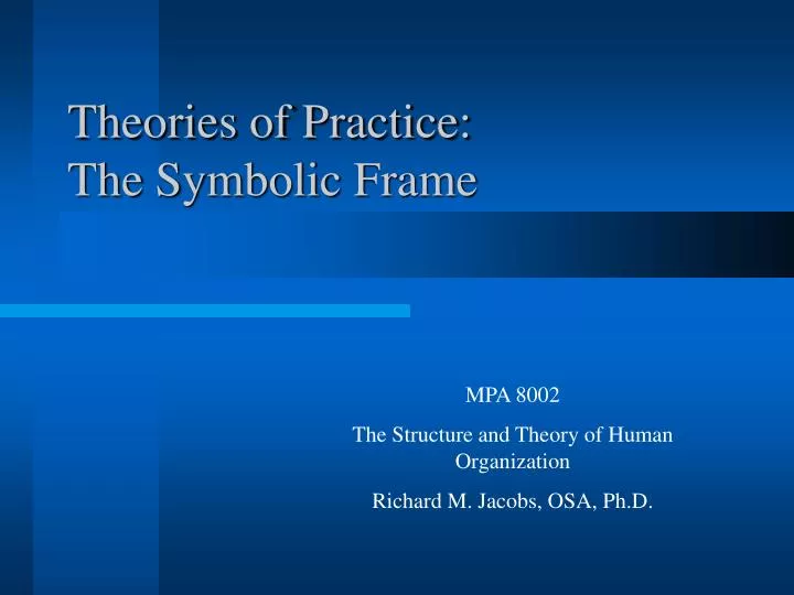 theories of practice the symbolic frame n.
