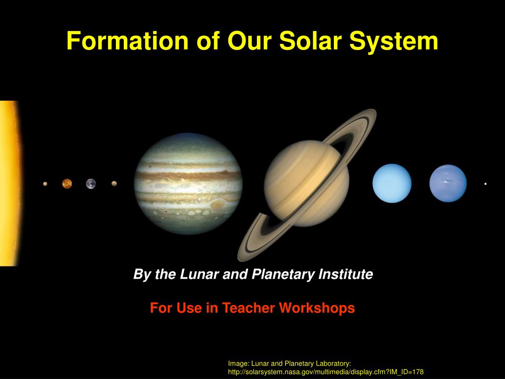 PPT - Formation of Our Solar System PowerPoint ...