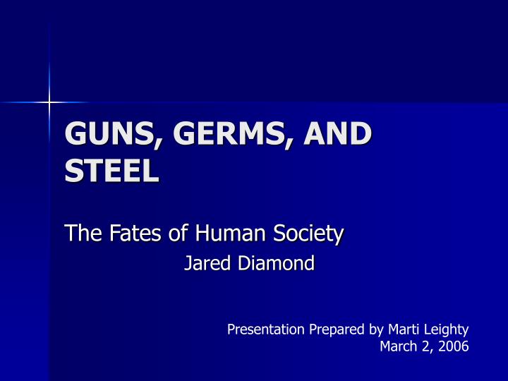 blood germs and steel blood germs and steel