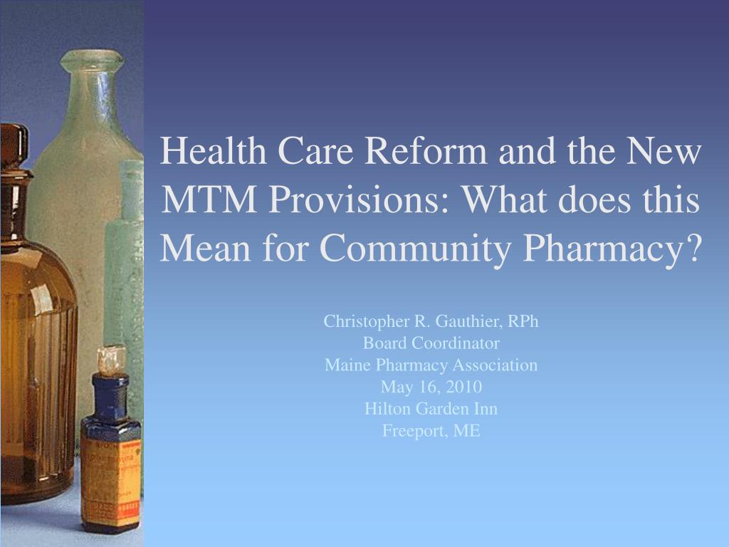 Ppt Health Care Reform And The New Mtm Provisions What Does