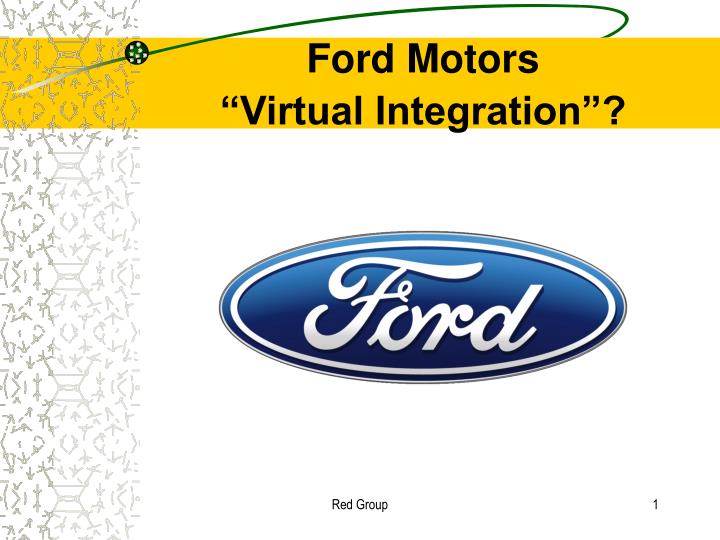 ford motors virtual integration n.