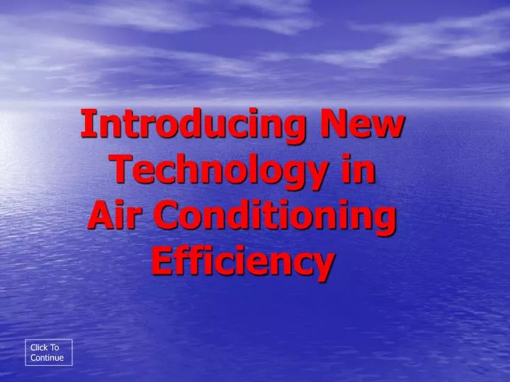 introducing new technology in air conditioning efficiency n.