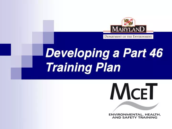 developing a part 46 training plan n.