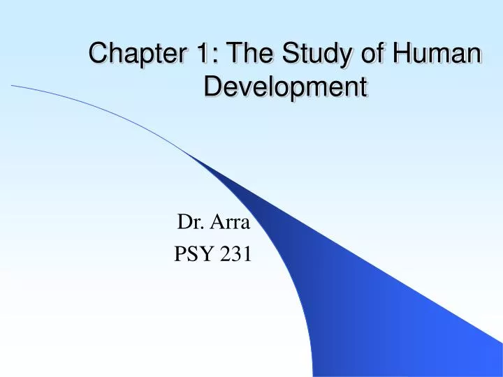 chapter 1 the study of human development n.
