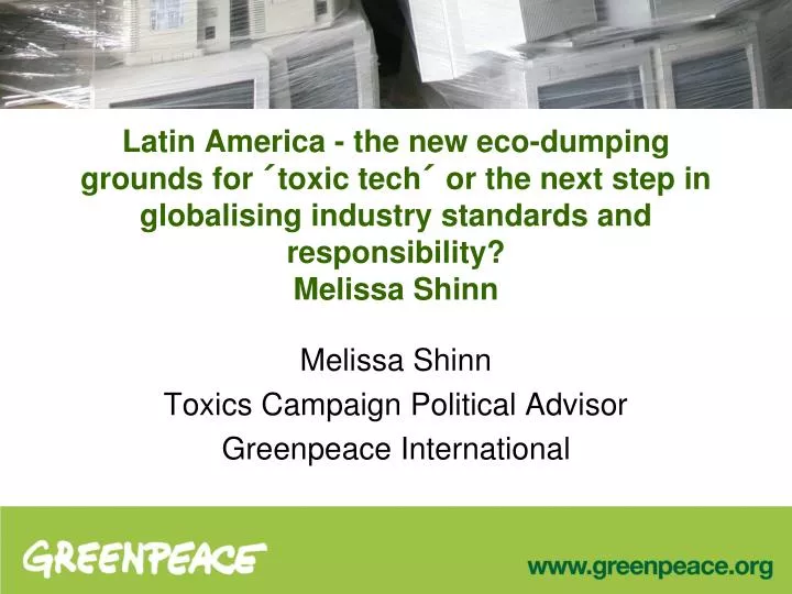 melissa shinn toxics campaign political advisor greenpeace international n.