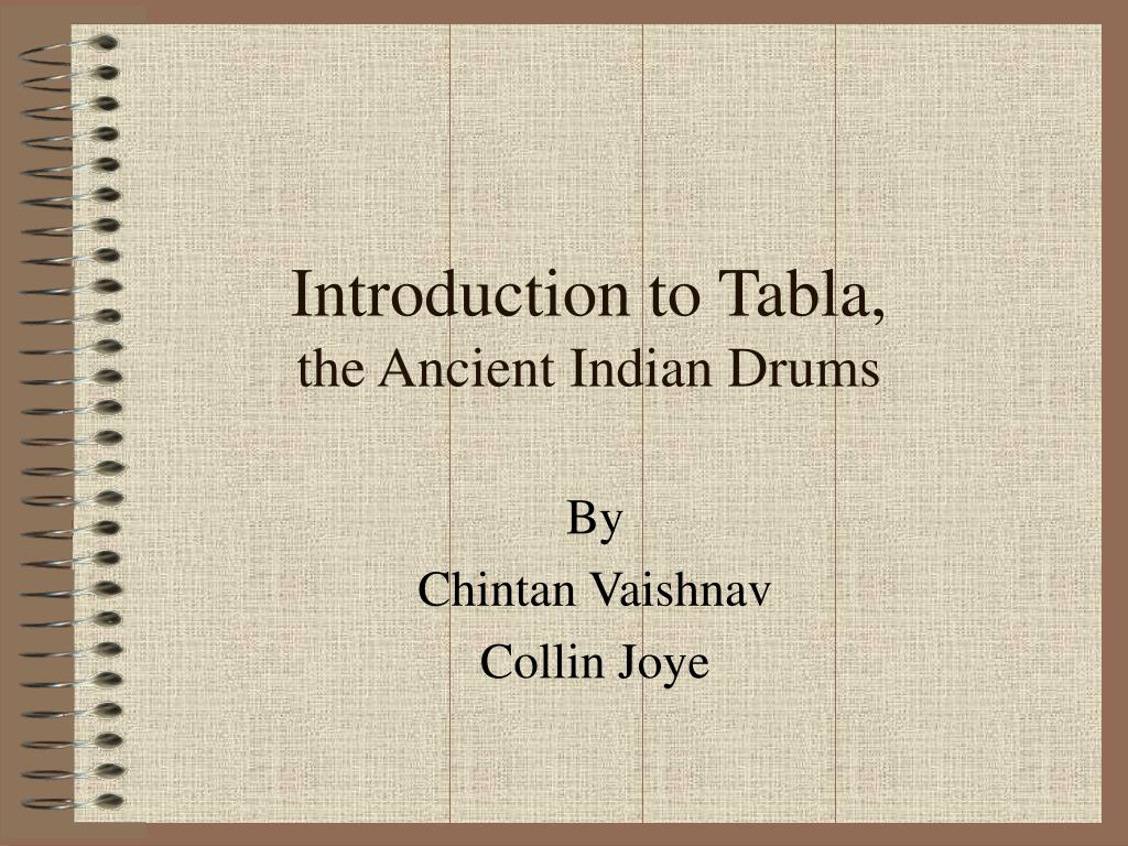 PPT - Introduction to Tabla, the Ancient Indian Drums PowerPoint  Presentation - ID:279785
