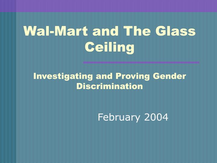 Ppt Wal Mart And The Glass Ceiling Investigating And