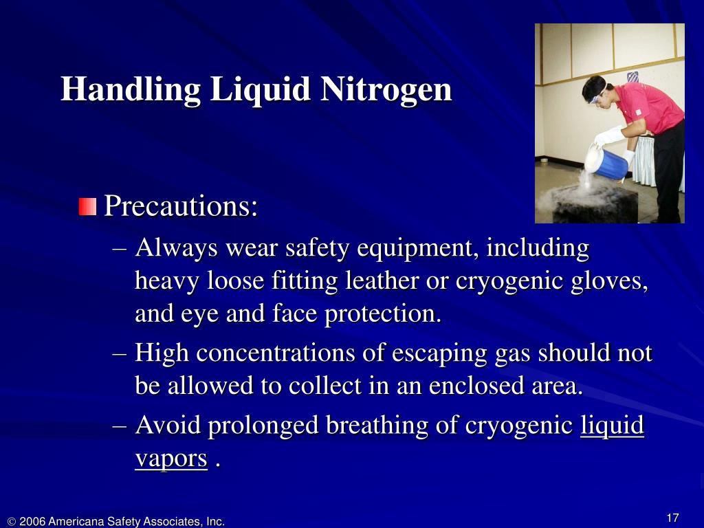 PPT - Safe Handling and Use of Liquid Nitrogen PowerPoint Presentation -  ID:280433