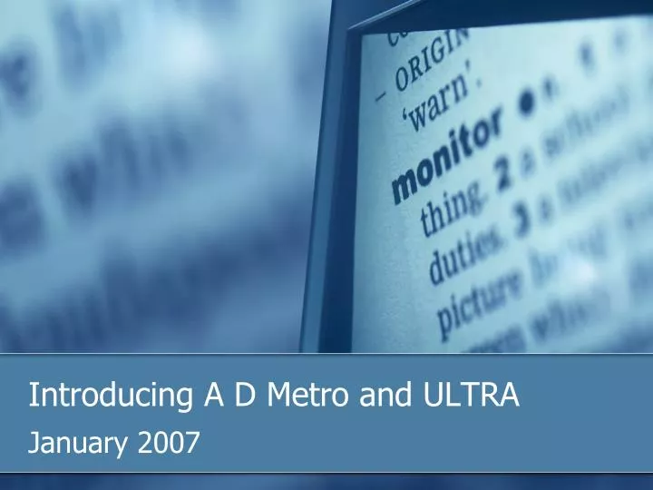 introducing a d metro and ultra n.