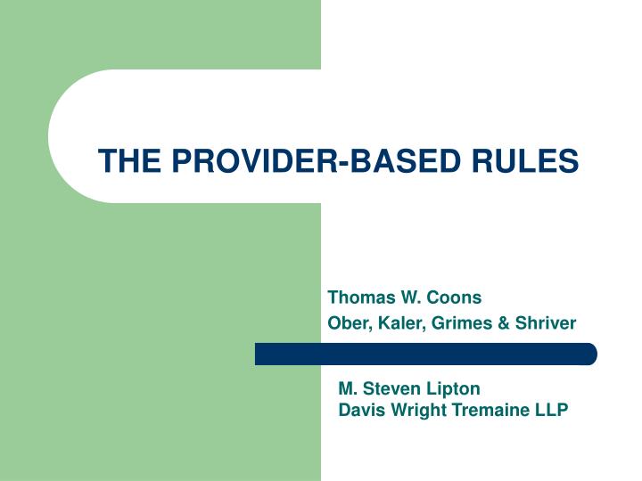 the provider based rules n.