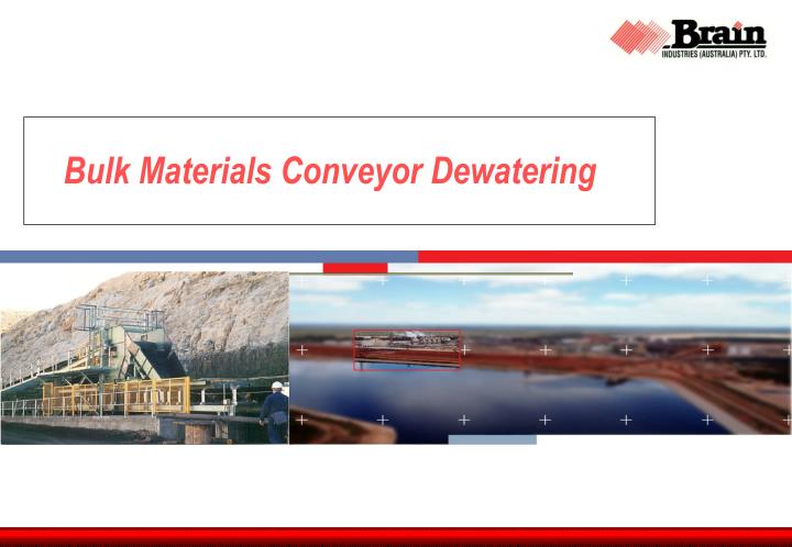 bulk materials conveyor dewatering n.