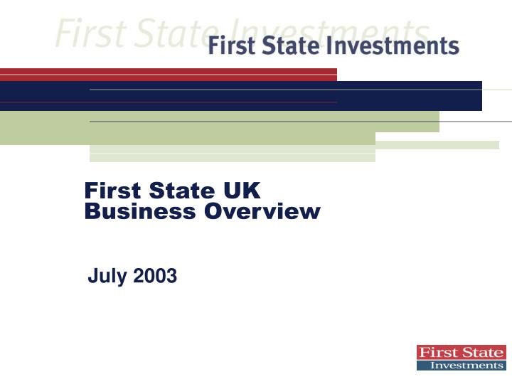 first state uk business overview n.