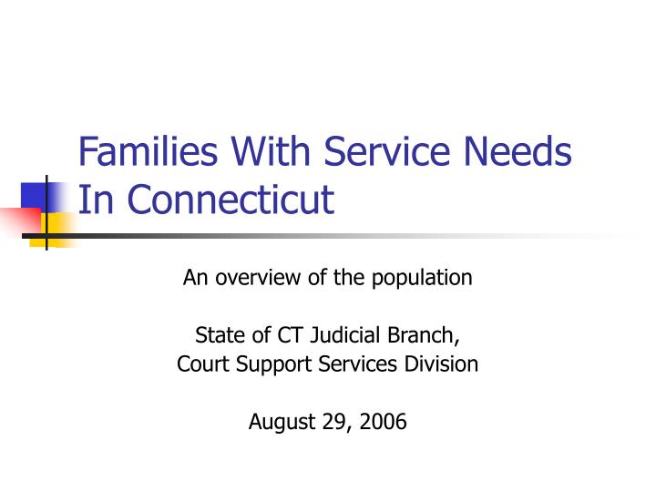 families with service needs in connecticut n.
