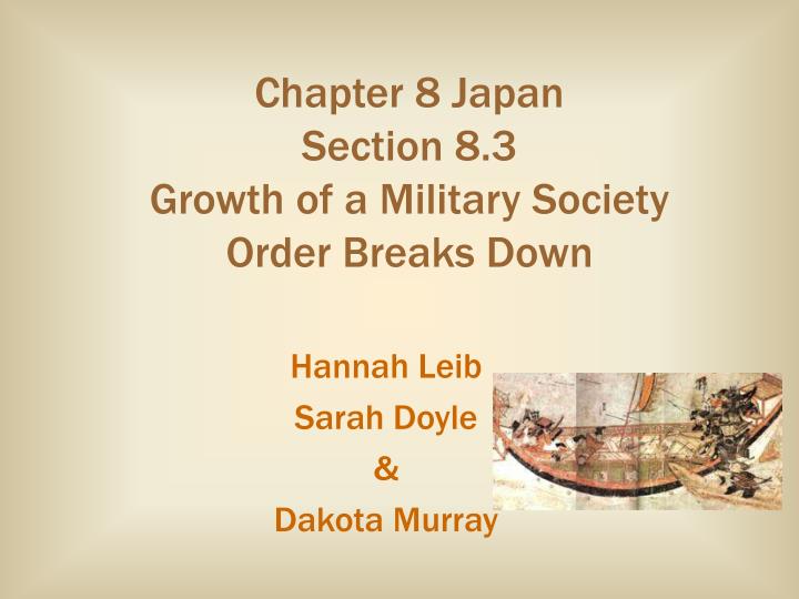 chapter 8 japan section 8 3 growth of a military society order breaks down n.