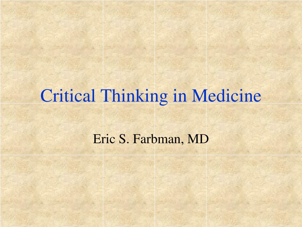 critical thinking used in medicine