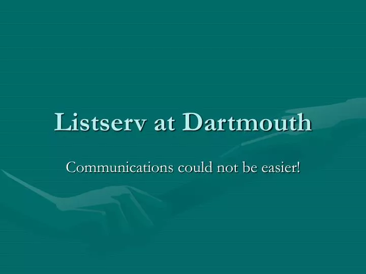 PPT Listserv at Dartmouth PowerPoint Presentation, free download ID283777
