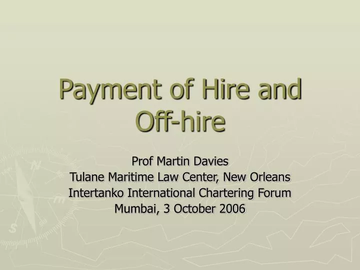 payment of hire and off hire n.