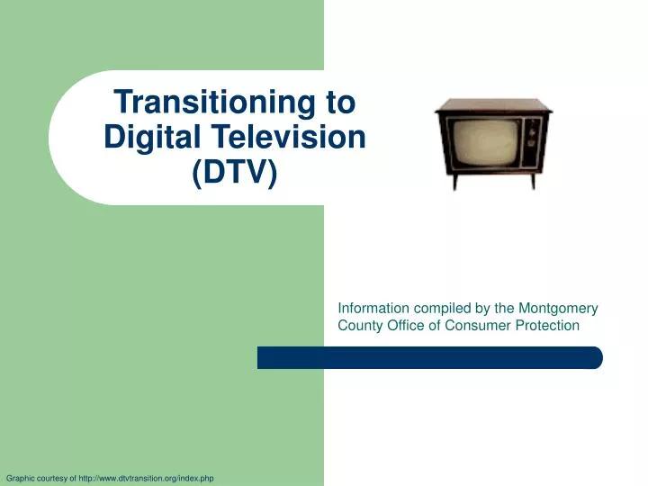 transitioning to digital television dtv n.