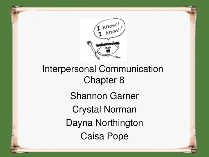 interpersonal communication chapter 8 n.