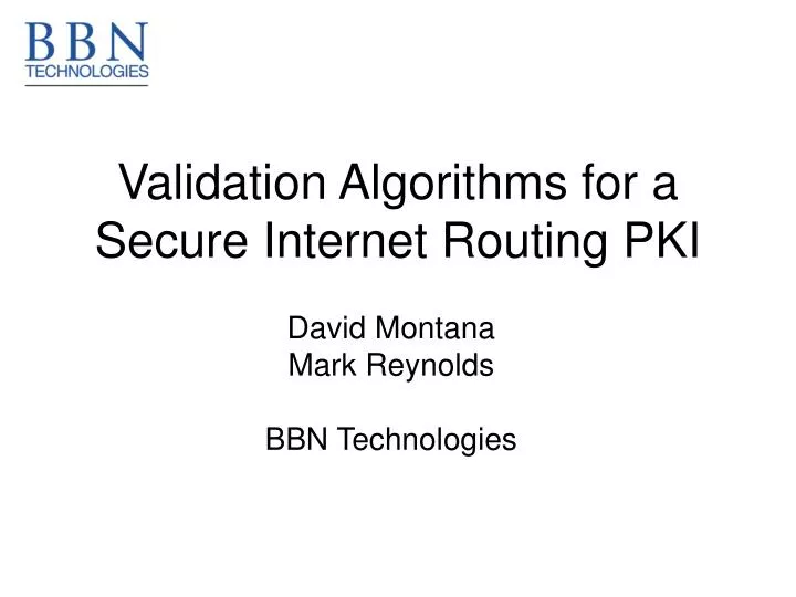 validation algorithms for a secure internet routing pki n.