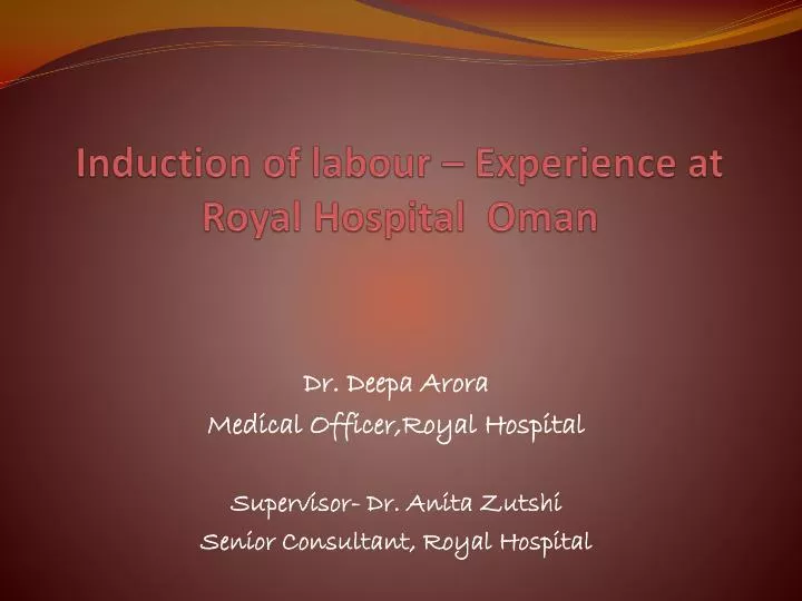 induction of labour experience at royal hospital oman n.