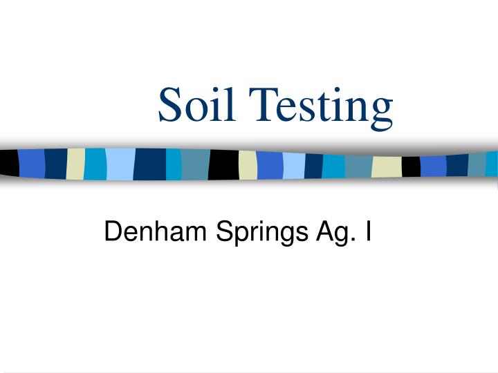 soil testing n.