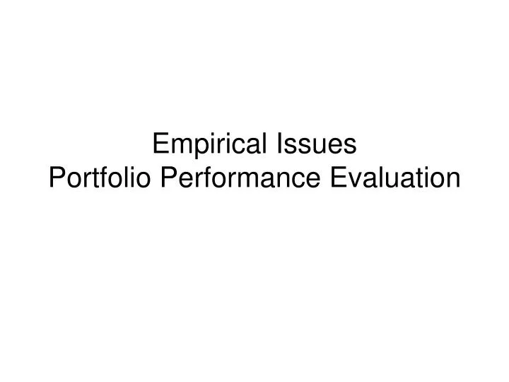 empirical issues portfolio performance evaluation n.