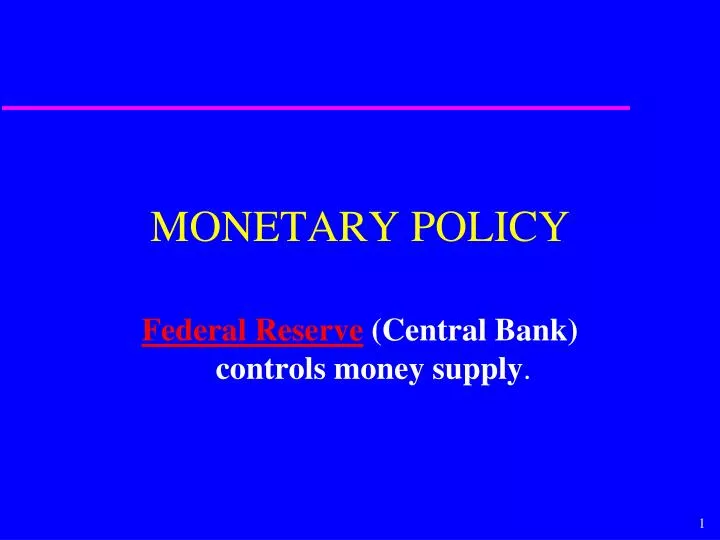 monetary policy n.