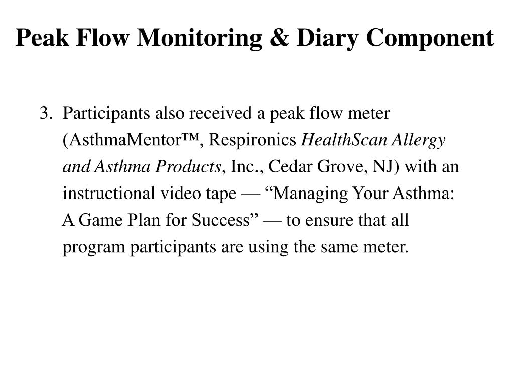 PPT - USE OF PEAK FLOW METER AS AN OBSERVATION AND TEACHING TOOL IN AN  EDUCATIONAL PROGRAM IN WOMEN WITH ASTHMA PowerPoint Presentation - ID:287135