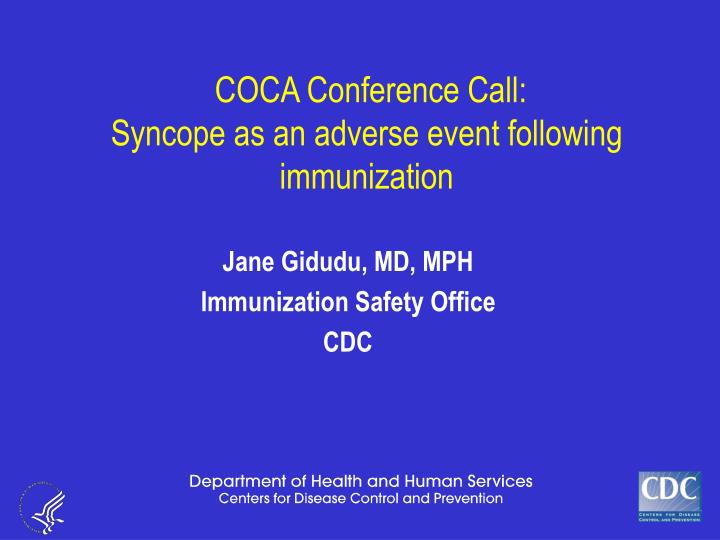 coca conference call syncope as an adverse event following immunization n.