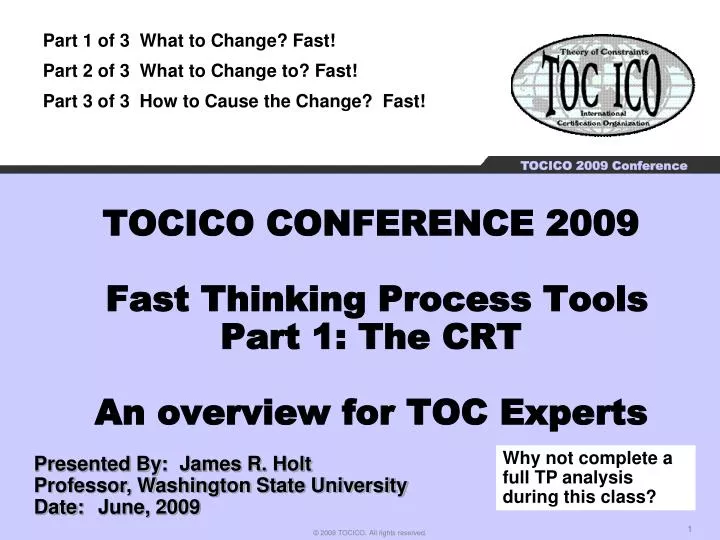 tocico conference 2009 fast thinking process tools part 1 the crt an overview for toc experts n.